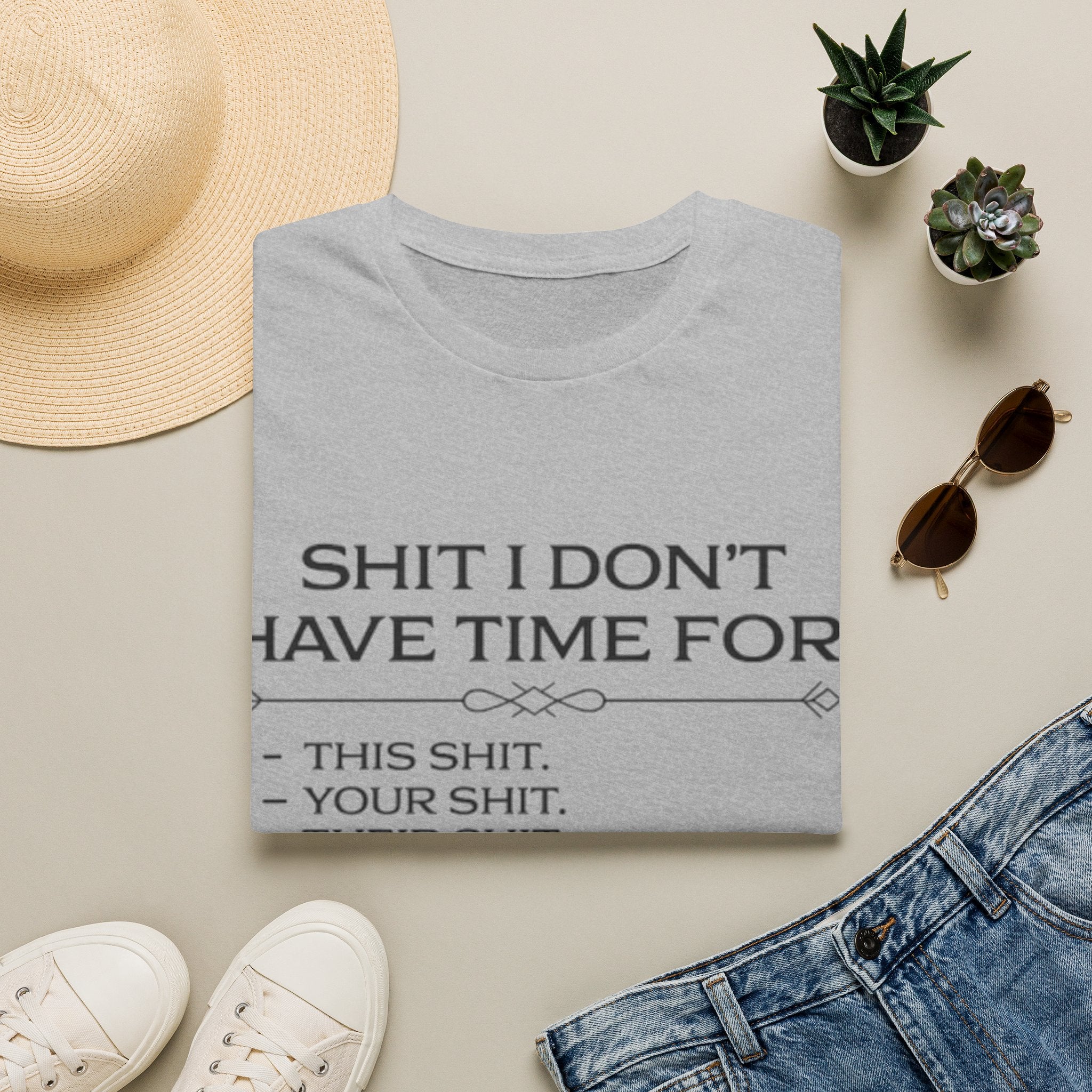 Graphic T-Shirt — "Shit I Don't Have Time For" Funny List Tee