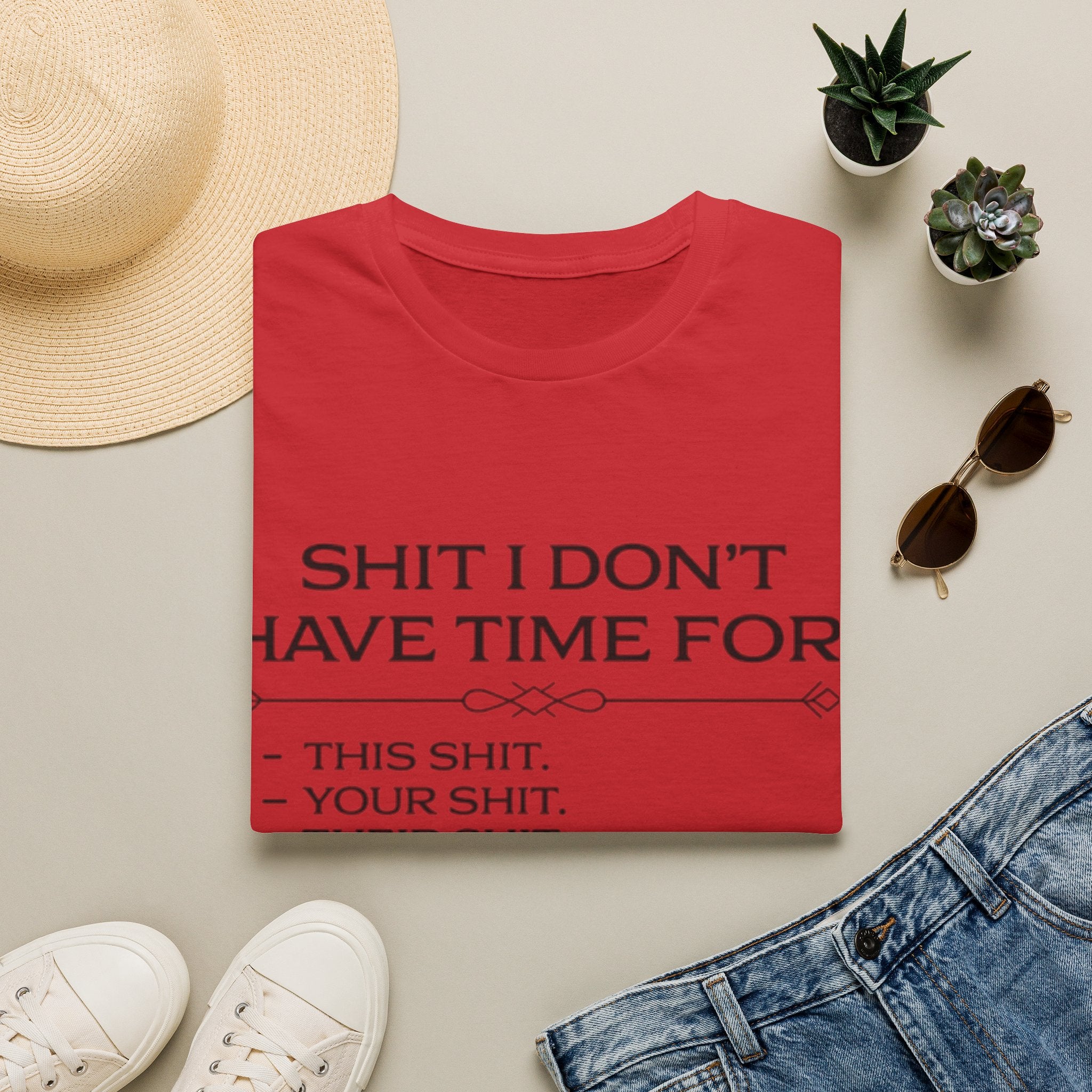 Graphic T-Shirt — "Shit I Don't Have Time For" Funny List Tee