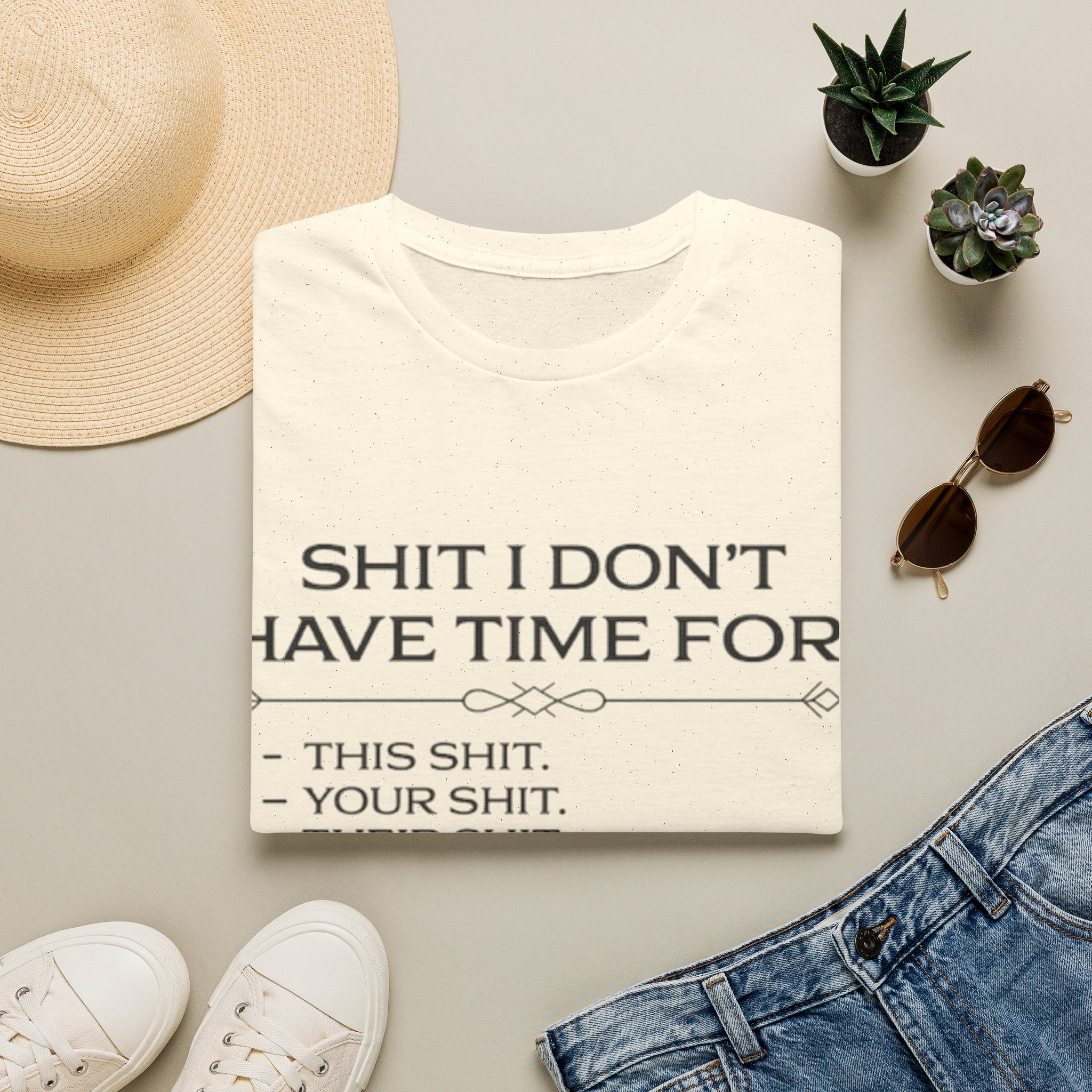 Graphic T-Shirt — "Shit I Don't Have Time For" Funny List Tee