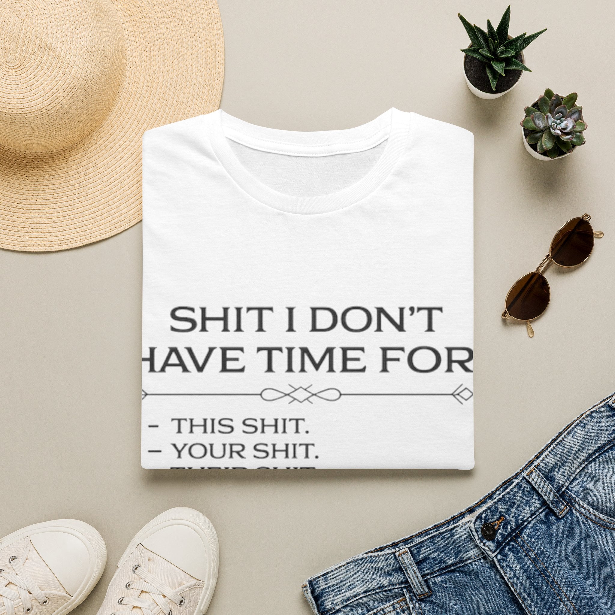 Graphic T-Shirt — "Shit I Don't Have Time For" Funny List Tee